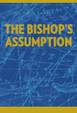 The Bishop's Assumption